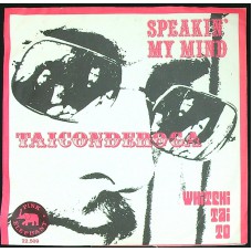 TAICONDEROGA Speakin' My Mind / Whitchi Tai To (Pink Elephant – 22.509) Holland 1970 PS 45 (Psychedelic Rock, Prog Rock, Hard Rock)